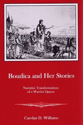 bokomslag Boudica and Her Stories