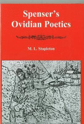 Spenser's Ovidian Poetics 1