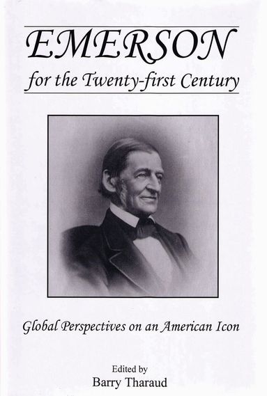 Barry Tharaud - Emerson for the Twenty-First Century, Inbunden