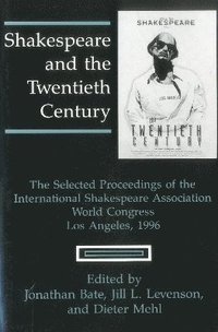 bokomslag Shakespeare and the Twentieth Century