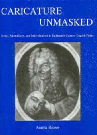 Amelia Rauser - Caricature Unmasked, Inbunden
