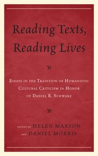 bokomslag Reading Texts, Reading Lives