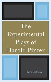 bokomslag The Experimental Plays of Harold Pinter