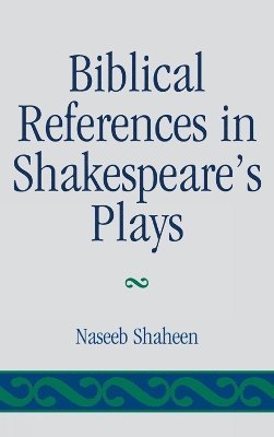 Naseeb Shaheen - Biblical References in Shakespeare's Plays, Inbunden. Tillgänglighet: Lägg i varukorg