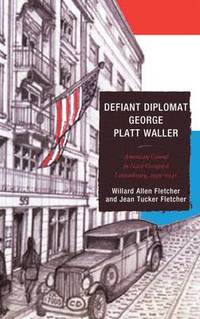 bokomslag Defiant Diplomat