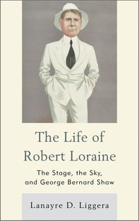 bokomslag Life of Robert Loraine