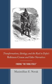 bokomslag Transformations, Ideology, and the Real in Defoes Robinson Crusoe and Other Narratives