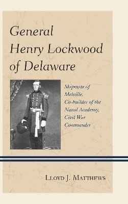 General Henry Lockwood of Delaware 1