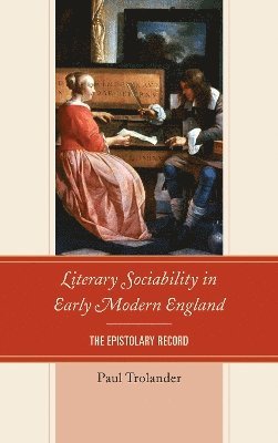 bokomslag Literary Sociability in Early Modern England