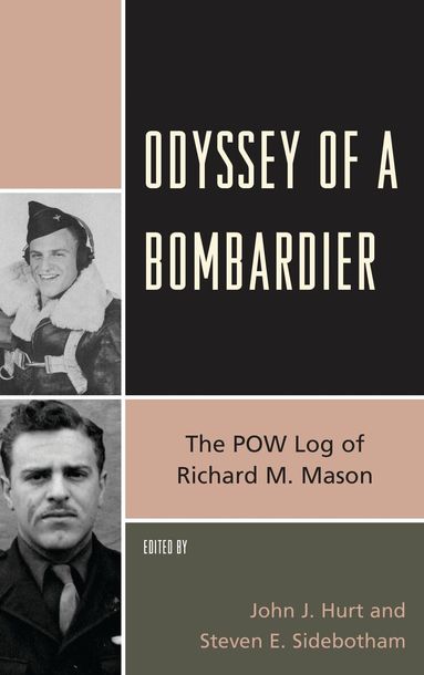 John J. Hurt, Steven E. Sidebotham - Odyssey of a Bombardier, Häftad