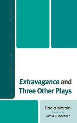 bokomslag Extravagance and Three Other Plays