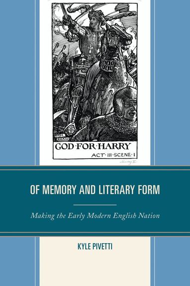 Kyle Pivetti - Of Memory and Literary Form, Inbunden