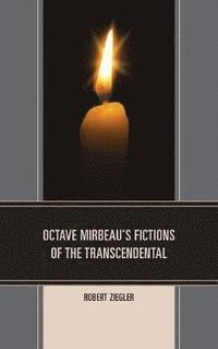 bokomslag Octave Mirbeau's Fictions of the Transcendental