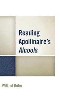bokomslag Reading Apollinaire's Alcools