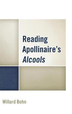 Reading Apollinaire's Alcools 1