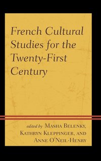 bokomslag French Cultural Studies for the Twenty-First Century