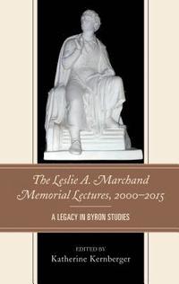 bokomslag The Leslie A. Marchand Memorial Lectures, 20002015