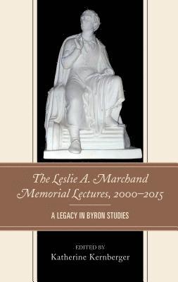 bokomslag The Leslie A. Marchand Memorial Lectures, 20002015