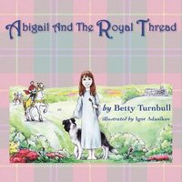 bokomslag Abigail and the Royal Thread