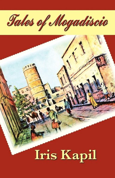 Iris Kapil - Tales of Mogadiscio, Häftad