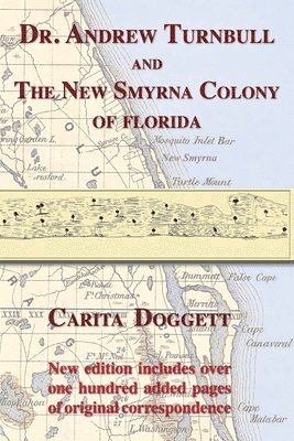 bokomslag Dr. Andrew Turnbull and the New Smyrna Colony of Florida