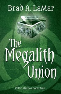bokomslag The Megalith Union (Celtic Mythos, #2)