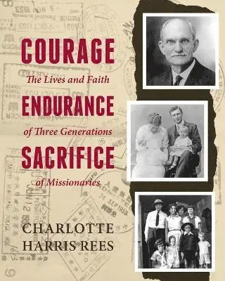 Charlotte Harris Rees - Courage, Endurance, Sacrifice, Häftad. Tillgänglighet: Lägg i varukorg