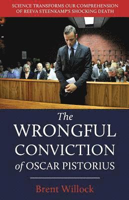 Brent Willock - Wrongful Conviction of Oscar Pistorius, Häftad