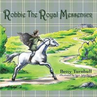 bokomslag Robbie the Royal Messenger