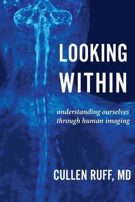 Cullen Ruff - Looking Within, Häftad