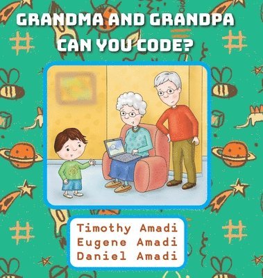 bokomslag Grandma and Grandpa Can You Code