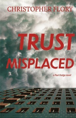 Trust Misplaced 1