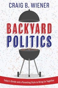 bokomslag Backyard Politics