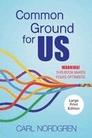 Carl Nordgren - Common Ground for US, Häftad