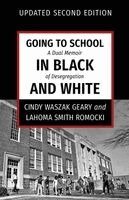 Cindy Waszak Geary, Lahoma Smith Romocki - Going to School in Black and White, Häftad