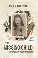 Paul T O'Connor - Missing Child, Häftad. Tillgänglighet: Lägg i varukorg