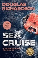 Douglas Richardson - Sea Cruise, Häftad. Tillgänglighet: Lägg i varukorg