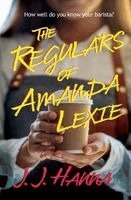 J J Hanna - Regulars of Amanda Lexie, Häftad. Tillgänglighet: Lägg i varukorg