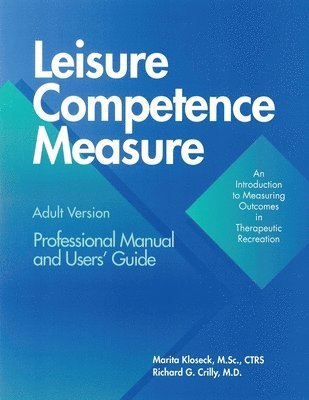 Marita Kloseck, Richard G. Crilly, Richard G Crilly - Leisure Competence Measure, Häftad