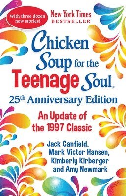 bokomslag Chicken Soup for the Teenage Soul 25th Anniversary Edition