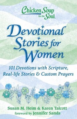 Chicken Soup for the Soul: Devotional Stories for Women 1