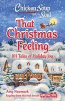 Amy Newmark - Chicken Soup for the Soul: That Christmas Feeling, Häftad