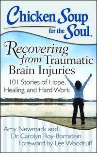 bokomslag Chicken Soup for the Soul: Recovering from Traumatic Brain Injuries