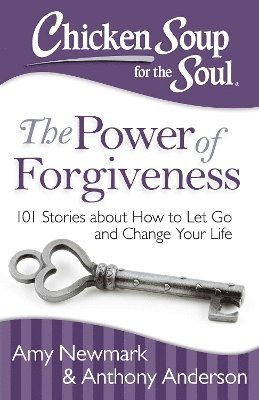 bokomslag Chicken Soup for the Soul: The Power of Forgiveness