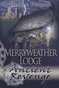 bokomslag Merryweather Lodge: Ancient Revenge