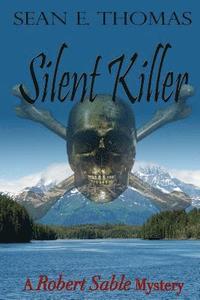 bokomslag Silent Killer: A Robert Sable Mystery