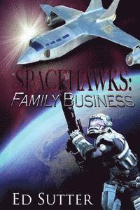 bokomslag Spacehawks Book 1: Family Business