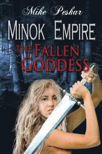 bokomslag Minok Empire: Book 2: The Fallen Goddess