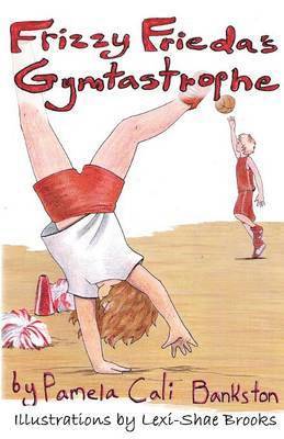 Frizzy Frieda's Gymtastrophe 1