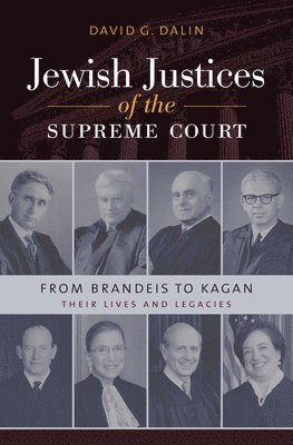 David G. Dalin - Jewish Justices of the Supreme Court, Inbunden
